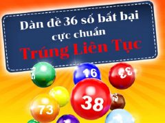 Dàn đề 36 số bất bại không phải là dàn đề duy nhất